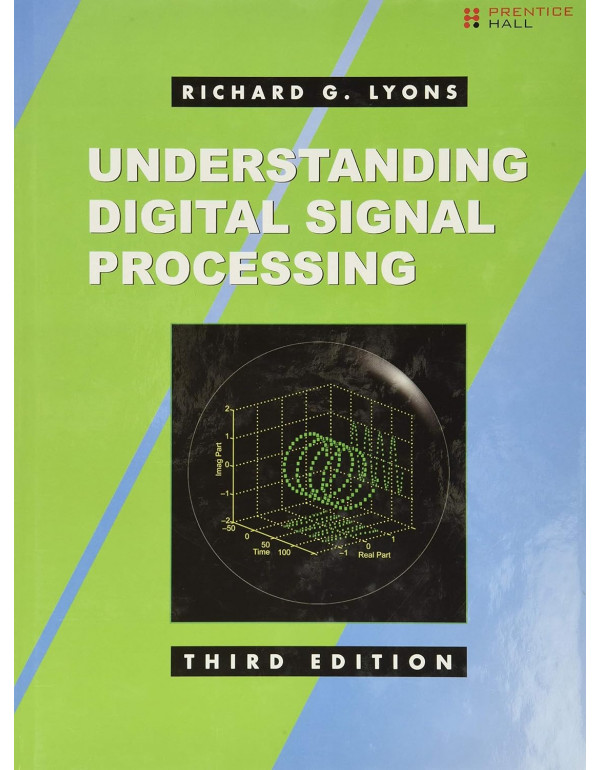 Understanding Digital Signal Processing *US Hardcover* 3rd Ed. by Richard Lyons