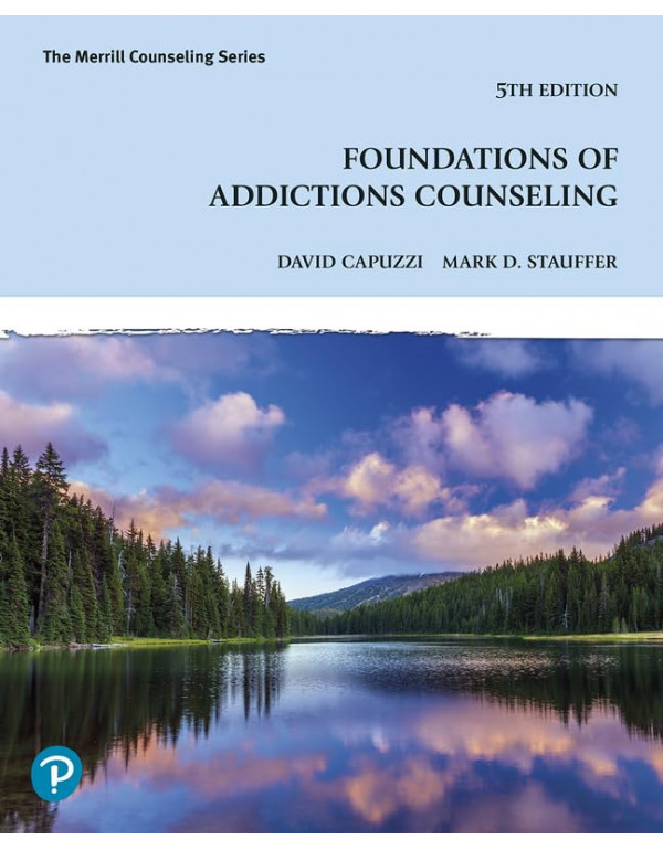 Foundations of Addictions Counseling, 5th edition by David Capuzzi, Mark Stauffer *DOWNLOAD VERSION*