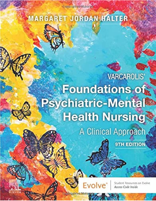 Varcarolis' Foundations of Psychiatric-Mental Health Nursing *US Paperback* 9th Ed. by Margaret Jordan Halter - {9780323697071}