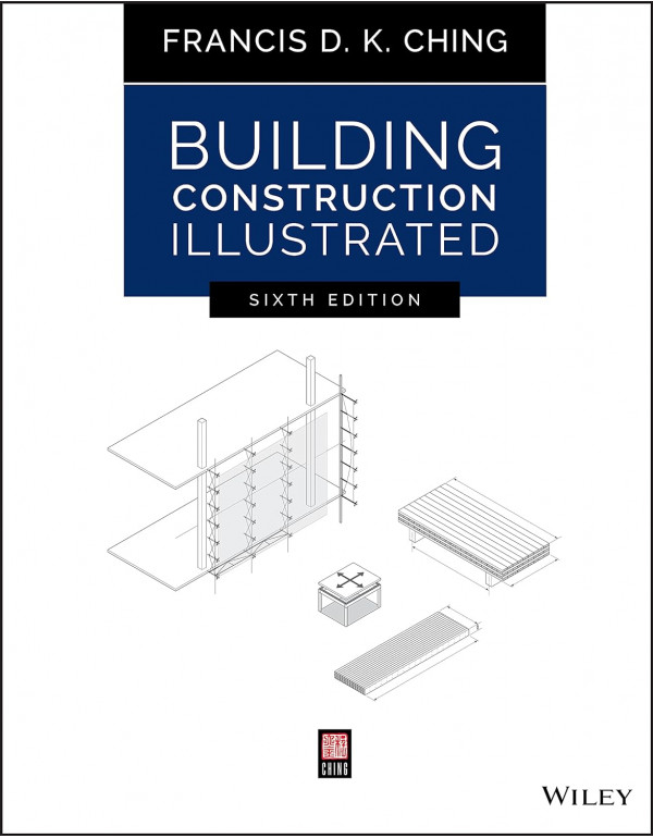 Building Construction Illustrated by Francis D. K. Ching, 6th edition *DOWNLOAD VERSION*