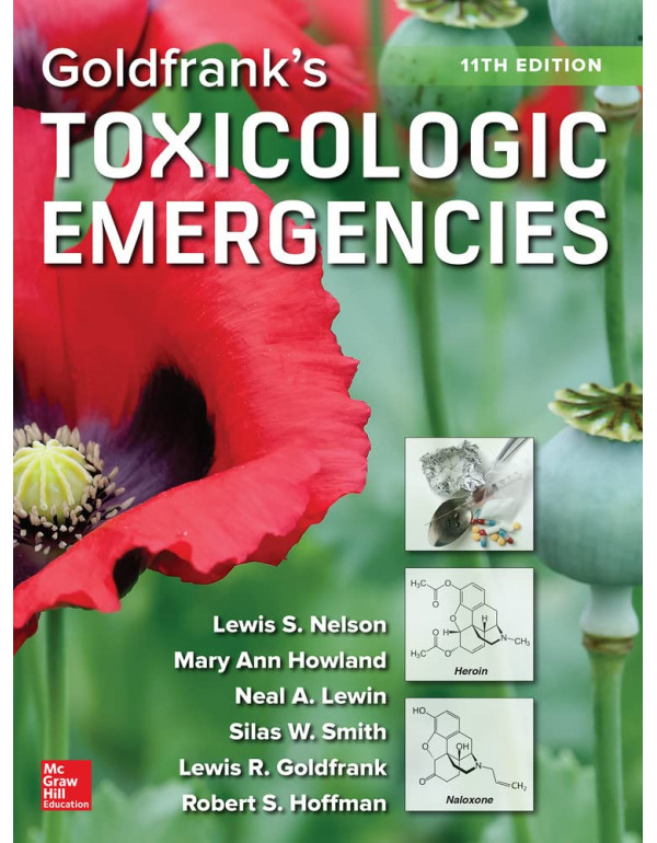 Goldfrank's Toxicologic Emergencies by Lewis S. Nelson, Mary Ann Howland , et al., 11th edition *DOWNLOAD VERSION*