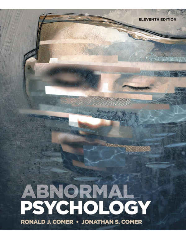 Abnormal Psychology *US PAPERBACK* 11th Ed. by Ronald J. Comer, Jonathan S. Comer - {9781319190729} {1319190723}