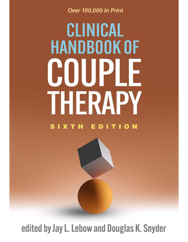 Clinical Handbook of Couple Therapy, 6th Ed *US HARDCOVER* by Jay L. Lebow, Douglas K. Snyder - {9781462550128}