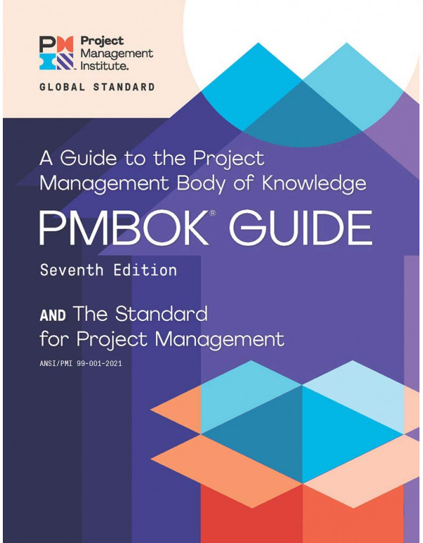 A Guide to the Project Management Body of Knowledge (PMBOK® Guide) – and The Standard for Project Management, 7th edition *DOWNLOAD VERSION*