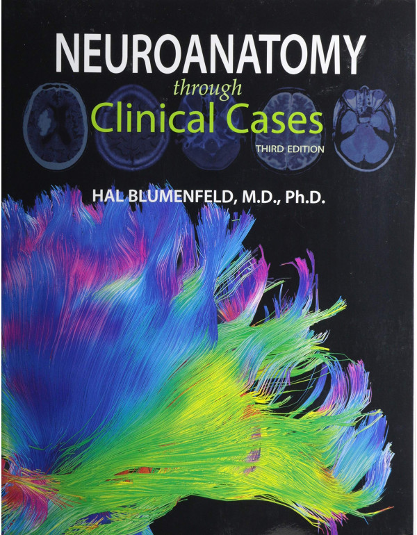 Neuroanatomy through Clinical Cases 3rd Ed. *US PAPERBACK* by Hal Blumenfeld {9781605359625} {1605359629}