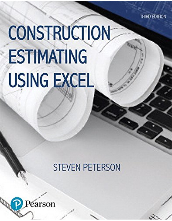 Construction Estimating Using Excel 3rd Ed. *US PAPERBACK* by Steven Peterson, Frank Dagostino - {9780134405506}